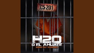 El H20 o El Ahuate [upl. by Htur]