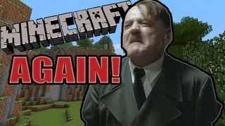 Hitler Plays Minecraft AGAIN [upl. by Veedis]