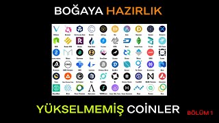 Yükselmemiş coinler Bölüm 1 [upl. by Sollie681]