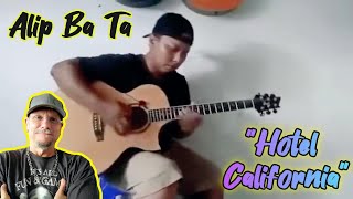 Alip Ba Ta  Hotel California cover  First Time Ever Reacting To Beautifully done [upl. by Chaffinch]