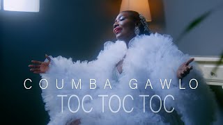 COUMBA GAWLO  TOC TOC TOC Vidéo Officielle [upl. by Eilerua881]