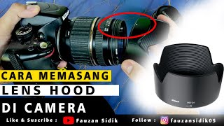 Cara Pasang Lens Hood [upl. by Crescin875]