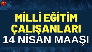 MEB GEÇİCİ VE KADROLU TÜM ÇALIŞANLARIN MAAŞINI YAYINLADIM 4D kamu işçileri son dakika [upl. by Kcam]