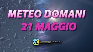 Meteo domani 21 maggio 2024 [upl. by Adaynek]