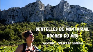 Dentelles de montmirail et Rocher du Midi  Vaucluse par Gigondas [upl. by Ytsirhc852]