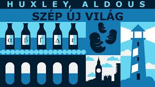 Aldous Huxley  Szép új világ Mp4 Hangoskönyv Teljes [upl. by Enenaj]