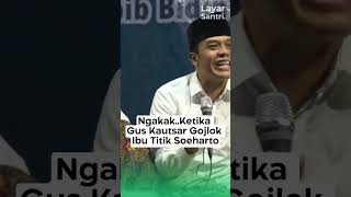 NGAKAKKETIKA GUS KAUTSAR GOJLOK BU TITIEK SOEHARTO guskautsar [upl. by Aubyn382]