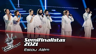 Semifinalistas 2021 cantam quotEstou Alémquot  Semifinal  The Voice Portugal [upl. by Relly]