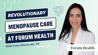 Revolutionary Menopause Care at Forum Health [upl. by Namrac]