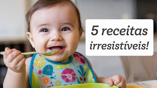 5 Receitas Irresistíveis de Papinhas para Bebês de 7 Meses  Papinhas e Saúde [upl. by Eitak141]