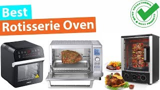 Best Rotisserie Oven Top 5 Best Rotisserie Ovens Review [upl. by Enaxor585]