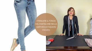 Stringere il fondo del pantalone nella sartoria di Fashion Frozen [upl. by Milton]