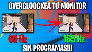 Como HACER OVERCLOOCK a tu MONITOR SIN PROGRAMAS 🚀 Aumenta tus HZ facilmente [upl. by Aidile]