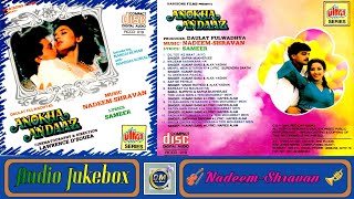 Anokha Andaaz All Songs  Audio Jukebox  1995  Nadeem Shravan  Manisha Koirala  90s Hit Song [upl. by Kilby]