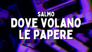 Salmo  DOVE VOLANO LE PAPERE TestoLyrics Dissing Luchè [upl. by Birdt141]