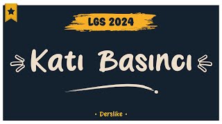 Katı Basıncı  LGS 2024 [upl. by Notsecnirp]