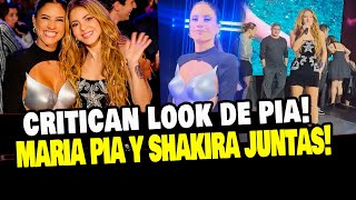 MARIA PIA Y SHAKIRA SE LUCEN JUNTAS Y SORPRENDEN A FANS  CRITICAN LOOK DE PIA [upl. by Daenis]