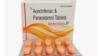 Acecross P  Aceclofenac and paracetamole tablets  Optometry solution [upl. by Leugim602]