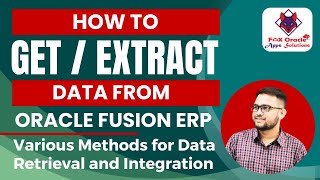 How to Retrieve Data from Oracle Fusion StepbyStep Guide  How to get data from oracle fusion [upl. by Cela]