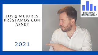 Los 5 mejores préstamos con asnef 2021 todas las ventajas y desventajas [upl. by Anna]