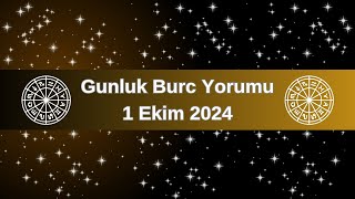 Gunluk Burc Yorumu 1 Ekim 2024 [upl. by Quill863]