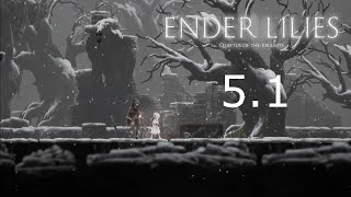 ENDER LILIES Playthrough  Chapter 5 Part 1 of 2 No Commentary [upl. by Llerref]