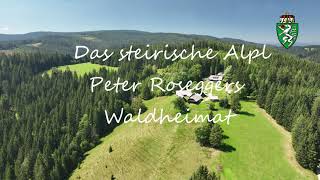 Das steirische Alpl Peter Roseggers Waldheimat 4K [upl. by Kaliski745]