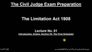 1 Limitation Act 1908 Introduction Section 0103 The First Schedule [upl. by Jojo153]