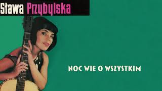 Sława Przybylska  Noc wie o wszystkim Official Audio [upl. by Granthem42]