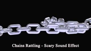 Chains Rattling  Scary Sound Effect [upl. by Hailee]