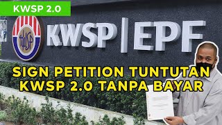 KWSP 20  CARA SIGN PETITION TUNTUTAN KWSP 20 TANPA BAYAR [upl. by Euphemia]