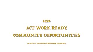 ACT Work Ready Community Registration Industry Outreach Effort [upl. by Salomon958]