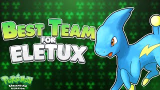 Pokemon Uranium Best Team for Eletux [upl. by Claudetta]