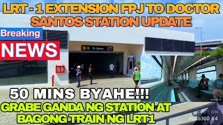 LRT 1 UPDATE FPJ to DOCTOR SANTOS STATION 50 MINS BYAHE [upl. by Aselehc867]