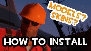 How To Install ANY ModelSkin on Tf2 [upl. by Thistle]