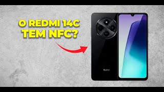 O REDMI 14C TEM NFC [upl. by Arahsak]