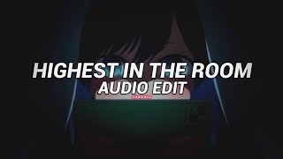 Highest in The Room  Travis Scott『Audio Edit』 [upl. by Broderick]