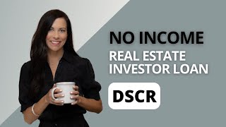 DSCR No Income Loan for Real Estate Investors [upl. by Aynad]