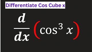 Derivative of cos3x  Derivative of cos cube x  Differentiate cos3x [upl. by Arretak]