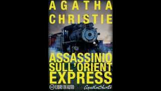 Audiolibro  Assassinio sullOrient Express part1  Agatha Christie [upl. by Gonick374]