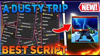 A Dusty Trip Script GUI  Hack Auto Road Bring Food Get GunsInf Fuel And More PASTEBIN 2024 [upl. by Scarrow]