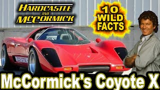 10 Wild Facts About McCormicks Coyote X  Hardcastle amp McCormick [upl. by Bahe]