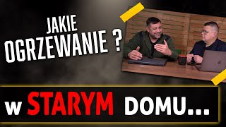 Co zrobić ze starymi domami Jakie ogrzewanie Najlepiej sprzedać [upl. by Ycnan]