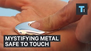 Mystifying metal safe to touch [upl. by Ahsimik357]