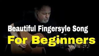 Beautiful and Easy Fingerstyle Song for Beginners [upl. by Annairdua]