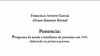 PROGRAMA DE AYUDA A FAMILIARES DE PERSONAS CON TOC TRASTORNO OBSESIVO COMPULSIVO [upl. by Hennebery]