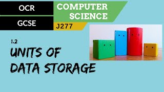 12 OCR GCSE J277 12 Units of data storage [upl. by Imehon]