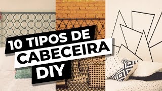 10 TIPOS DE CABECEIRAS INCRÍVEIS QUE VOCÊ MESMO PODE FAZER  DIY [upl. by Hultin193]