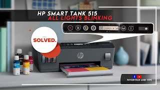 HP SMART TANK PRINTERS  ALL LIGHTSCHARACTERS BLINKING [upl. by Donna]