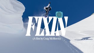 FIXIN  A Film By Craig McMorris [upl. by Nairde]